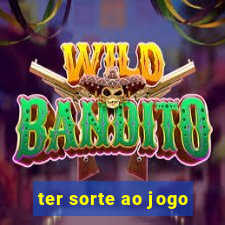 ter sorte ao jogo